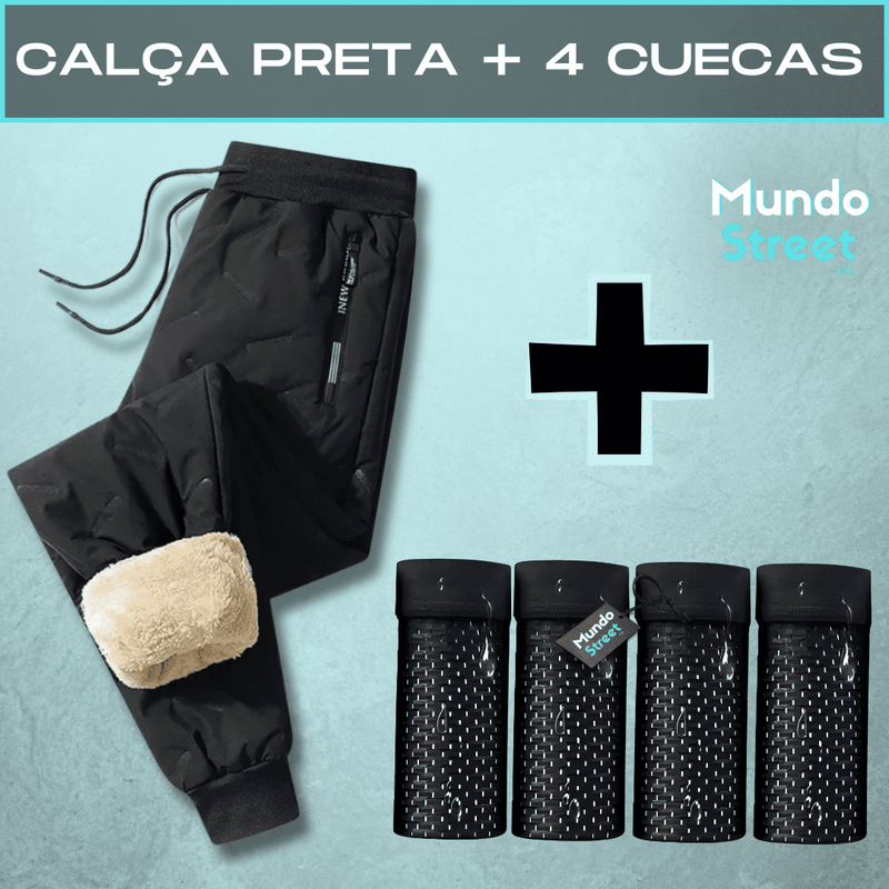 Calça Impermeável e Aveludada + 4 Cuecas Premium Respiráveis